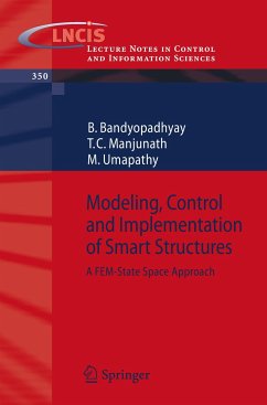 Modeling, Control and Implementation of Smart Structures - Bandyopadhyay, B.;Manjunath, T.C.;Umapathy, M.