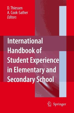 International Handbook of Student Experience in Elementary and Secondary School - Thiessen, D. / Cook-Sather, Alison (eds.)