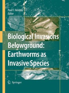 Biological Invasions Belowground: Earthworms as Invasive Species - Hendrix, Paul F. (Volume ed.)