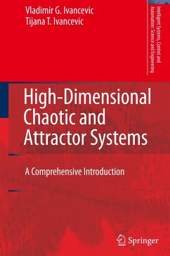 High-Dimensional Chaotic and Attractor Systems - Ivancevic, Vladimir G.;Ivancevic, Tijana T.