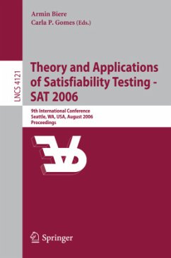 Theory and Applications of Satisfiability Testing - SAT 2006 - Biere, Armin / Gomes, Carla P.