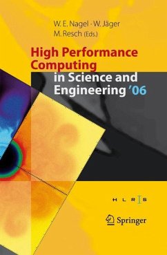 High Performance Computing in Science and Engineering ' 06 - Nagel, Wolfgang E. (Volume ed.) / Jäger, Willi / Resch, Michael