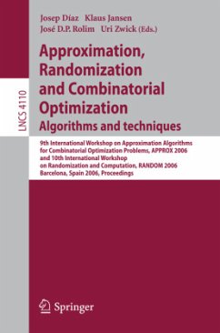 Approximation, Randomization, and Combinatorial Optimization. Algorithms and Techniques - Diaz, Josep / Jansen, Klaus / Rolim, José D.P. / Zwick, Uri (eds.)