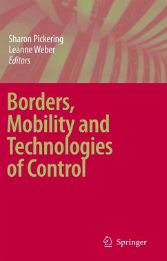 Borders, Mobility and Technologies of Control - Pickering, Sharon / Weber, Leanne (eds.)