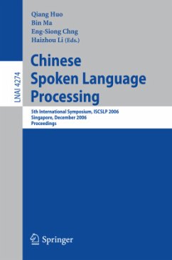 Chinese Spoken Language Processing - Huo, Qiang / Ma, Bin / Chng, Eng-Siong / Li, Haizhou (eds.)