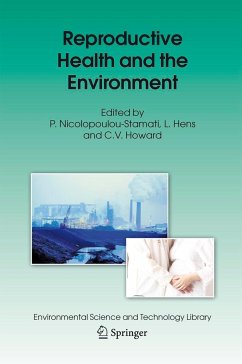 Reproductive Health and the Environment - Nicolopoulou-Stamati, P. / Hens, L. / Howard, C.V. (eds.)