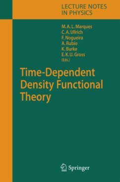 Time-Dependent Density Functional Theory - Marques, Miguel A.L. / Ullrich, Carsten A. / Nogueira, Fernando / Rubio, Angel / Burke, Kieron / Gross, Eberhard K.U. (eds.)