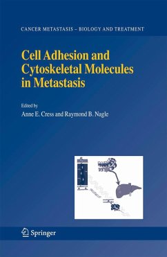 Cell Adhesion and Cytoskeletal Molecules in Metastasis - Cress, Anne E. / Nagle, Raymond B. (eds.)