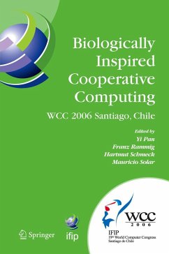 Biologically Inspired Cooperative Computing - Pan, Yi / Rammig, Franz J. / Schmeck, Hartmut / Solar, Mauricio (eds.)