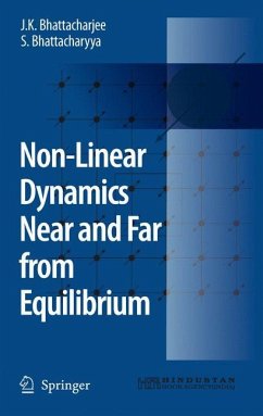 Non-Linear Dynamics Near and Far from Equilibrium - Bhattacharjee, J.K.;Bhattacharyya, S.