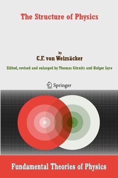 The Structure of Physics - Weizsäcker, Carl Friedrich von