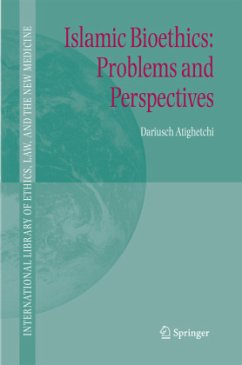 Islamic Bioethics: Problems and Perspectives - Atighetchi, Dariusch