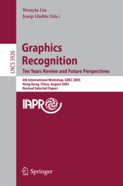 Graphics Recognition. Ten Years Review and Future Perspectives - Liu, Wenyin / Lladós, Josep