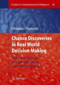 Chance Discoveries in Real World Decision Making - Ohsawa, Yukio / Tsumoto, Shusaku (eds.)