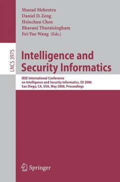Intelligence and Security Informatics - Mehrotra, Sharad / Zeng, Daniel D. / Chen, Hsinchun (eds.)