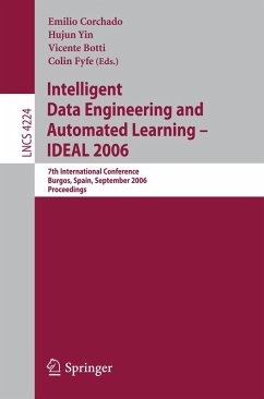 Intelligent Data Engineering and Automated Learning - IDEAL 2006 - Corchado, Emilio / Yin, Hujun / Botti, Vicente / Fyfe, Colin