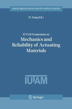 IUTAM Symposium on Mechanics and Reliability of Actuating Materials - Yang, W. (ed.)