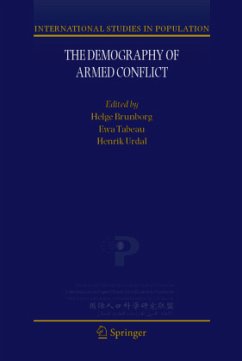 The Demography of Armed Conflict - Brunborg, Helge / Tabeau, Ewa / Urdal, Henrik (eds.)