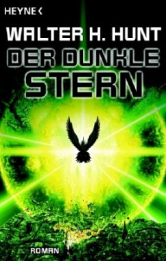 Der dunkle Stern - Hunt, Walter H.