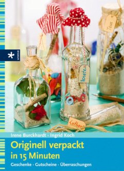Originell verpackt in 15 Minuten - Burckhardt, Irene; Koch, Ingrid