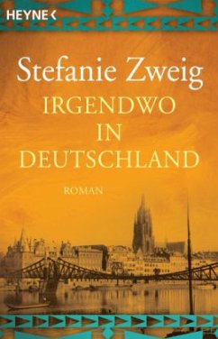 Irgendwo in Deutschland - Zweig, Stefanie