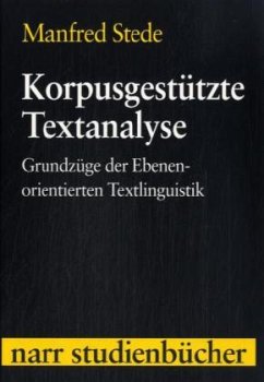 Korpusgestützte Textanalyse - Stede, Manfred