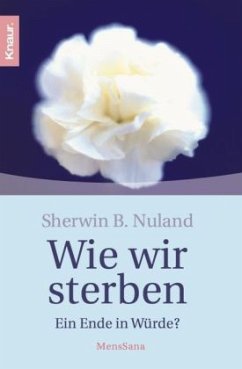 Wie wir sterben - Nuland, Sherwin B.