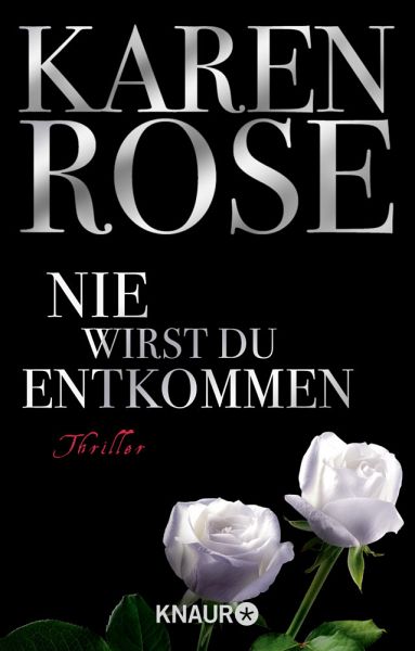 Nie wirst du entkommen / Lady-Thriller Bd.5 von Karen Rose als Taschenbuch  - Portofrei bei bücher.de