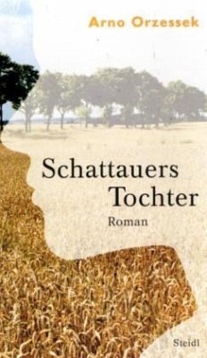 Schattauers Tochter - Orzessek, Arno Schattauers Tochter - Orzessek, Arno