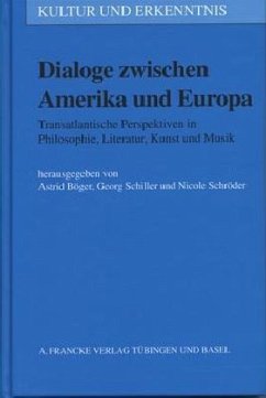 Dialoge zwischen Amerika und Europa - Böger, Astrid / Schiller, Georg / Schröder, Nicole