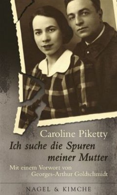 Ich suche die Spuren meiner Mutter - Piketty, Caroline