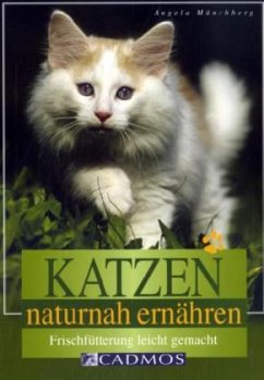 Katzen naturnah ernähren - Knocks-Münchberg, Angela