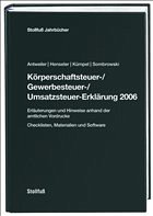 Körperschaftsteuer-/Gewerbesteuer-/Umsatzsteuer-Erklärung 2006 - Antweiler, Paul Ullrich / Henseler, Frank / Krudewig, Wilhelm / Kümpel, Andreas / Sombrowski, Dirk
