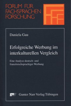 Erfolgreiche Werbung im interkulturellen Vergleich - Gau, Daniela