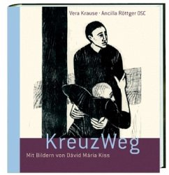 KreuzWeg - Krause, Vera;Röttger, Ancilla