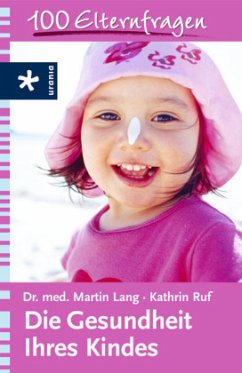 Die Gesundheit Ihres Kindes - Lang, Martin; Ruf, Kathrin