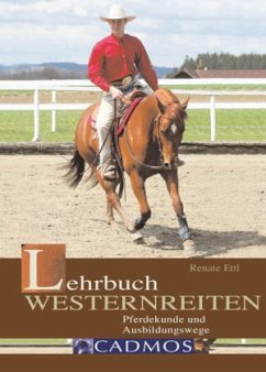 Lehrbuch Westernreiten - Ettl, Renate