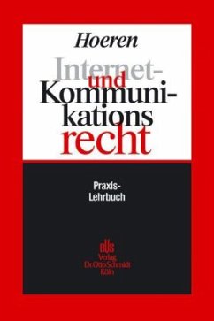 Internet- und Kommunikationsrecht - Hoeren, Thomas