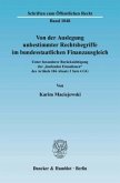 Von der Auslegung unbestimmter Rechtsbegriffe im bundesstaatlichen Finanzausgleich