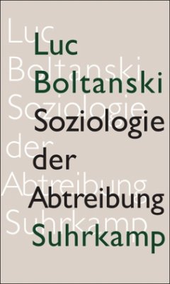 Soziologie der Abtreibung - Boltanski, Luc