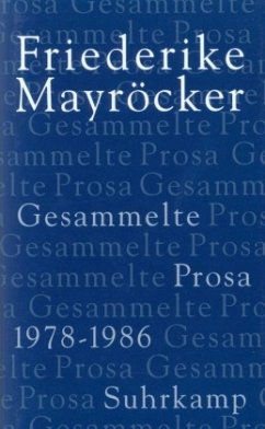 1978-1986 / Gesammelte Prosa, 5 Bde. 2 - Mayröcker, Friederike
