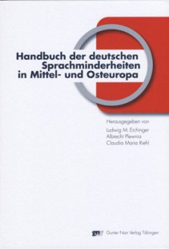 Handbuch der deutschen Sprachminderheiten in Mittel- und Osteuropa - Eichinger, Ludwig M. / Plewnia / Riehl (Hrsg.)