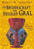 Das Labyrinth der schwarzen Abtei / Die Bruderschaft vom Heiligen Gral Bd.3
