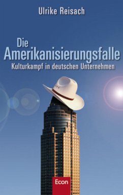 Die Amerikanisierungsfalle - Reisach, Ulrike