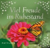 Viel Freude im Ruhestand