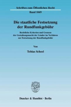 Cover Die staatliche Festsetzung der Rundfunkgebühr.