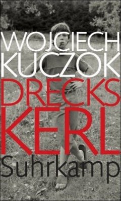 Dreckskerl - Kuczok, Wojciech