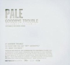 Goodbye Trouble - Pale