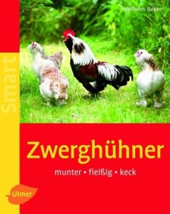 Zwerghühner - Bauer, Wilhelm