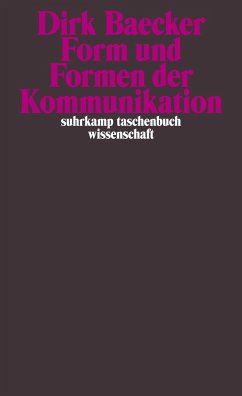 Form und Formen der Kommunikation - Baecker, Dirk